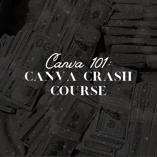 Canva 101: Canva Crash Course